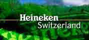 www.heinekenswitzerland.com  Heineken Switzerland,
4802 Strengelbach.