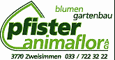 www.animaflor.ch  Pfister Animaflor AG, 3770
Zweisimmen.