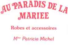Au Paradis de la Marie, Hochzeitsmode
Brautkleider 