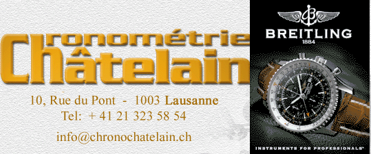 www.chronochatelain.ch,                    
Chronomtrie Chtelain SA     1003 Lausanne  