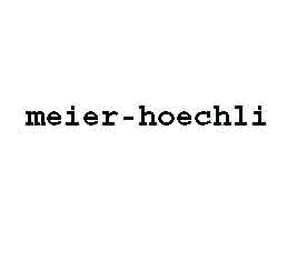 www.meier-hoechli.ch  Meier-Hchli GmbH, 9545
Wngi.