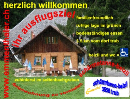 Ihr ausflugsziel: schrmetanne-beizli
/Gfhl/Seltenbachgraben / 3556 Trub BE