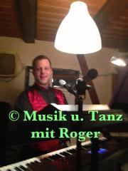 Musik U. Tanz mit Roger