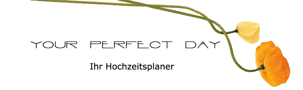 your perfect day - Ihr Hochzeitsplaner