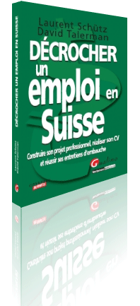 Dcrocher un emploi en Suisse